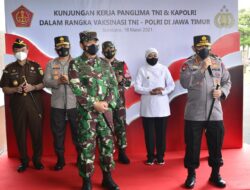 Panglima TNI dan Kapolri Tinjau Vaksinasi 2101 Personel di Polda Jatim