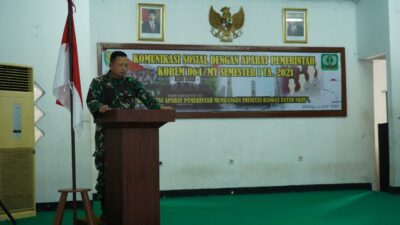 Korem 064/MY Tingkatkan Sinergi dengan Komunikasi Sosial ke Aparat Pemerintah