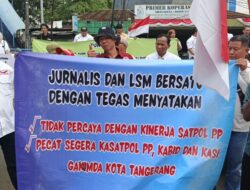 Kinerja Satpol PP Dinilai Buruk, LSM dan Wartawan Desak Pemberhentian Kasatpol PP