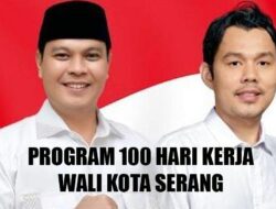 100 Hari Pemerintahan Wali Kota dan Wakil Wali Kota Serang: Sensasi Berlebihan, Prestasi Minim