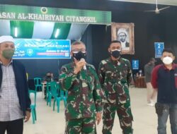 Danrem 064/MY dan Dandim 0623 Cilegon Pantau Vaksinasi di Ponpes Al Khairiyah