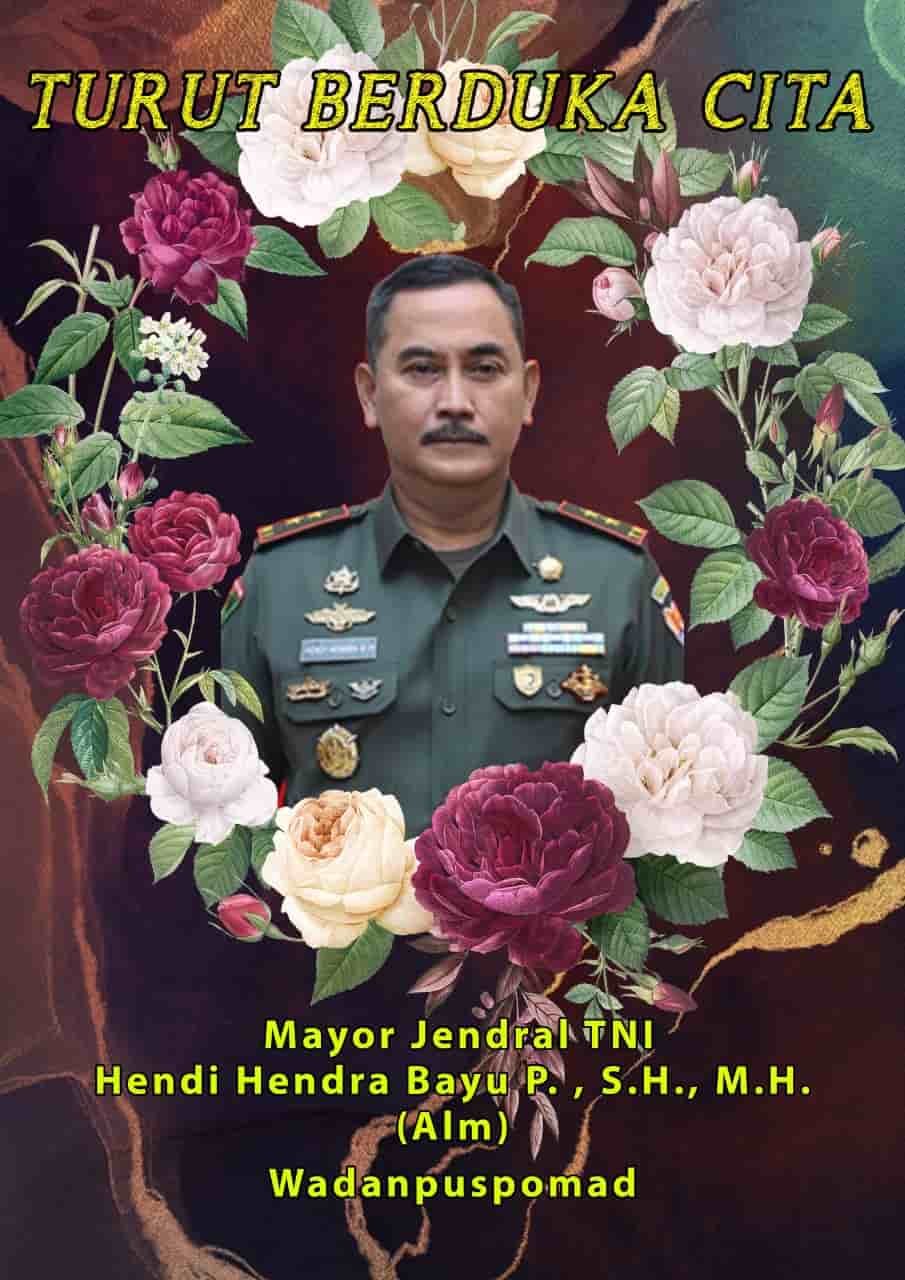 TNI AD Berduka, Wadanpuspomad Mayjen Hendi Hendra Bayu Prasetyo Meninggal