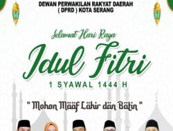 Iklan Selamat Hari Raya Idul Fitri 1444 H dari DPRD Kota Serang