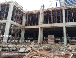 Proyek MAN IC Serpong Diduga Tidak Ada Pengawasannya