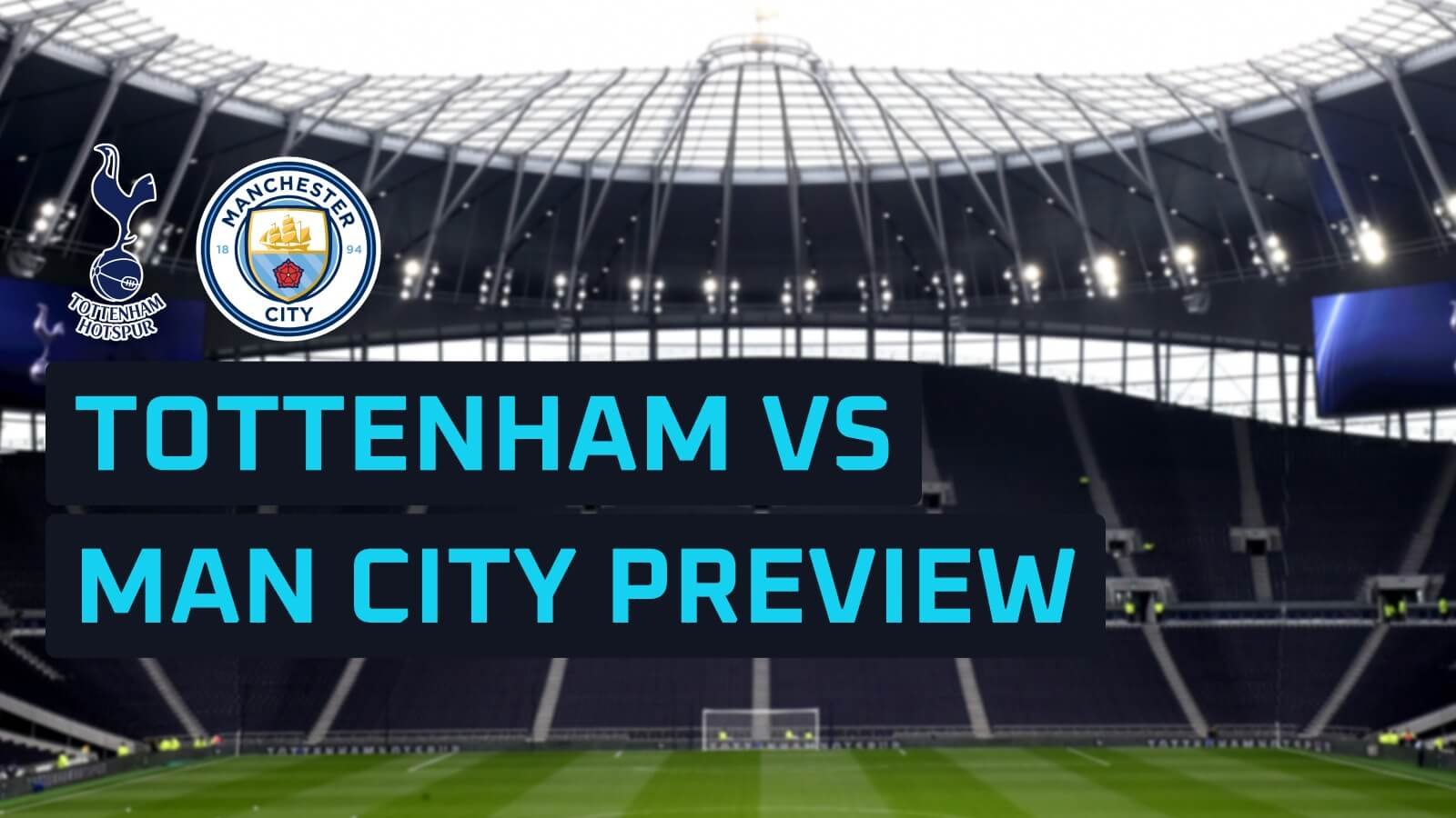 Tottenham Hotspur vs Manchester City: Prediksi, Stabilitas, Perhatian dan Statistik